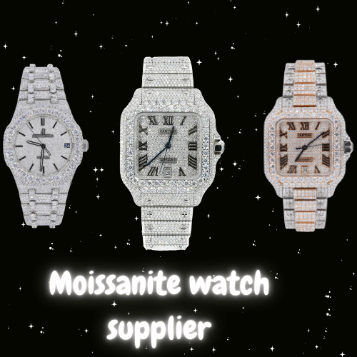 Moissanite watch supplier